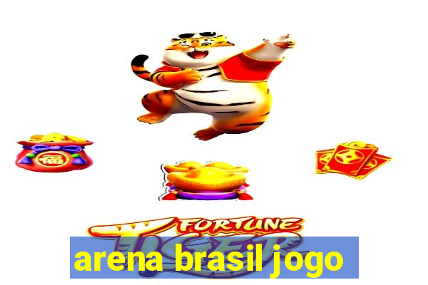 arena brasil jogo